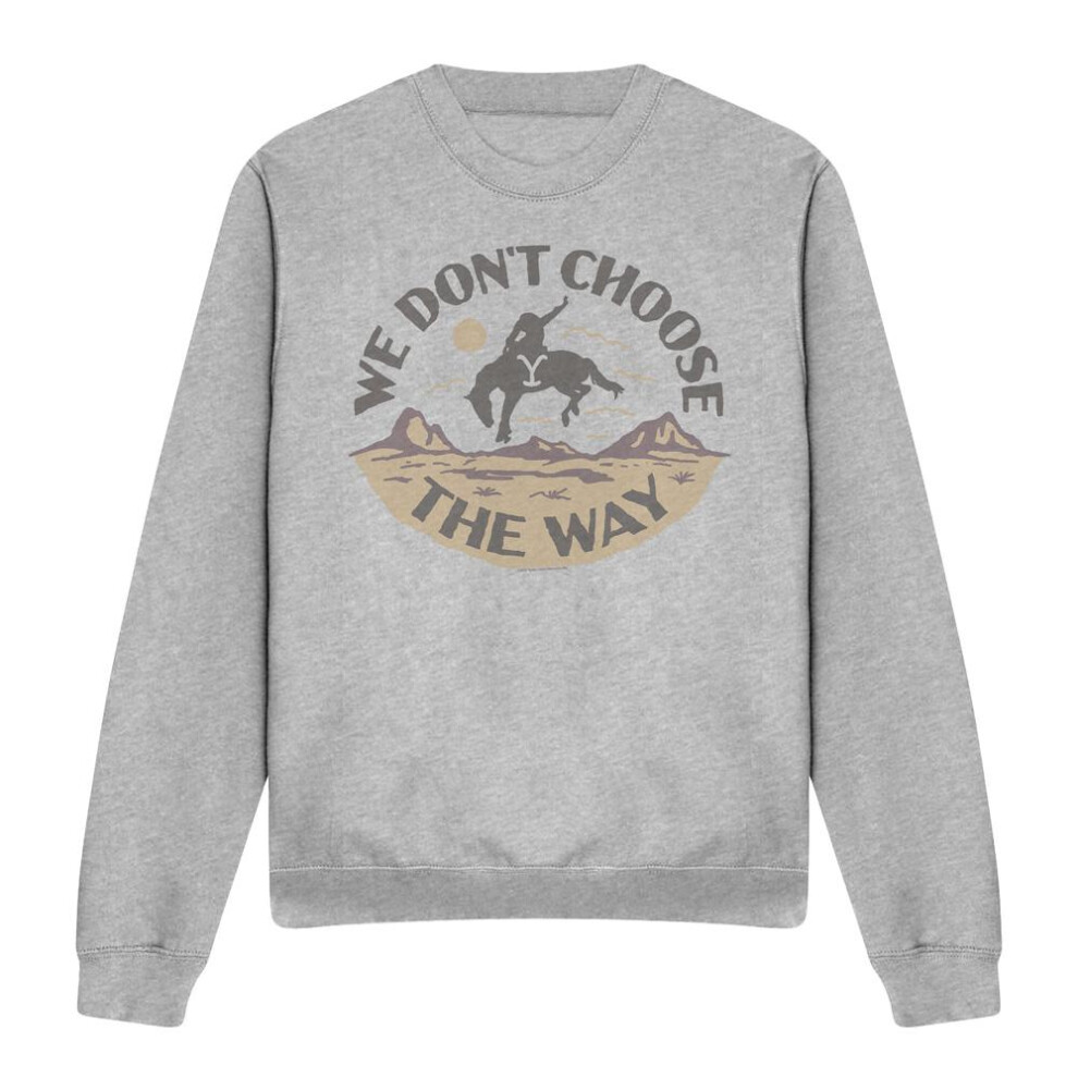 Yellowstone (Xxl, Sport Heather) Unisex Adult We Don't Choose The Way Sweatshirt