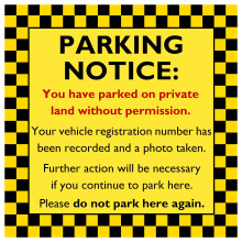 Private Parking Sticker Notice for Windscreen. You Have Parked on