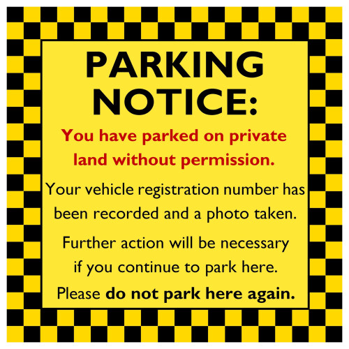 Private Parking Sticker Notice for Windscreen. You Have Parked on