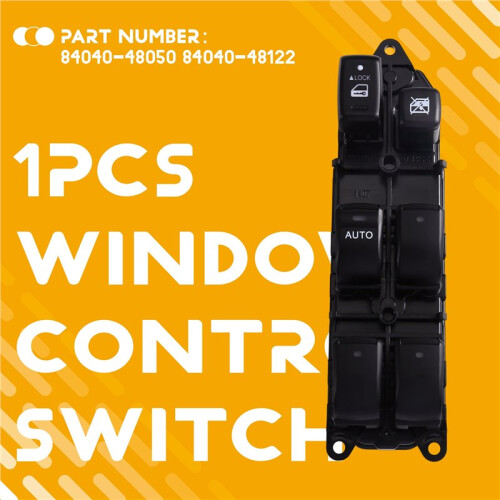Master Power Window Control  for  Highlander 2001 - 2007 84040-48050 84040-48122 1