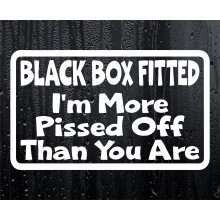 Car Sticker Black Box Fitted I'm More Pissed Off Than You are Window Bumper Door Young Driver Decal Present