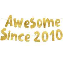 Pre-Strung Awesome Since 2010 Gold Glitter Banner - Funny 16th Birthday and Anniversary Decorations for Teen Boys and Girls - Party Supplies, Bunting