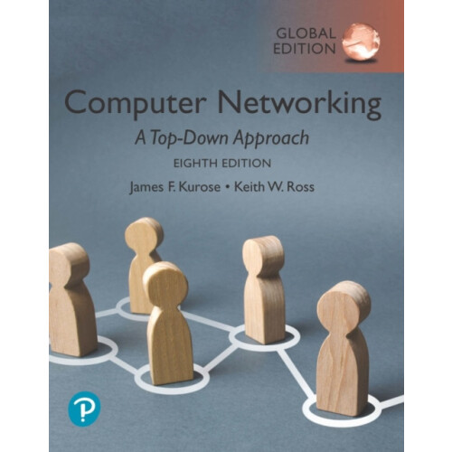 Computer Networking A TopDown Approach Global Edition by James Kurose