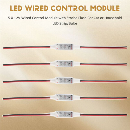 5 X 12V Wired Control Module with Strobe Flash For Car or Household LED Strip/Bulbs 1
