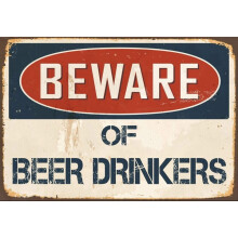 Pas op voor bierdrinkers (bordje) 8x12 inch