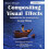 Compositing Visual Effects by Wright Steve Visual Effect Compositing V 1
