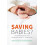 Saving Babies by Mara Buchbinder Hardcover Book 1