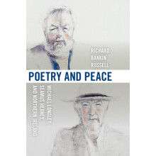 Poetry and Peace Michael Longley Seamus Heaney and Northern Ireland by