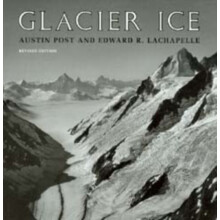 Glacier Ice by Edward R. LaChapelle Paperback Book