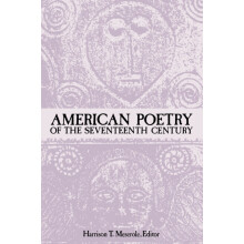American Poetry of the Seventeenth Century Paperback Book