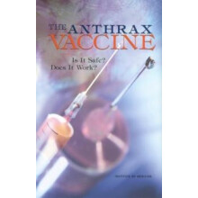 Anthrax Vaccine by Committee to Assess the Safety and Efficacy of the