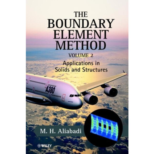 Boundary Element Method 2 Volume Set by Aliabadi M. H. Queen Mary West