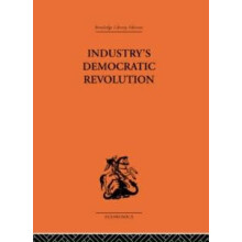 Industrys Democratic Revolution Hardcover Book