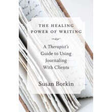 Healing Power of Writing by Susan Borkin Hardcover Book