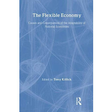 Flexible Economy by Killick Tony Overseas Development Institute UK Har