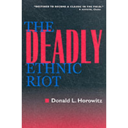 Deadly Ethnic Riot by Donald L. Horowitz Paperback Book