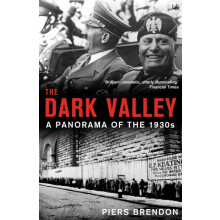 Dark Valley by Piers Brendon Paperback Book