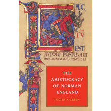 The Aristocracy of Norman England by Judith Andrews Green Paperback Bo