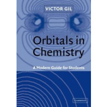 Orbitals in Chemistry A Modern Guide for Students by Victor Gil Paperb
