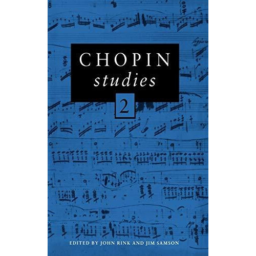 Chopin Studies 2 Hardcover Book