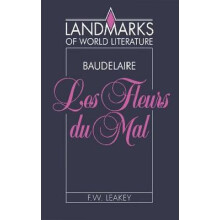 Baudelaire Les Fleurs Du Mal by F. W. Leakey Paperback Book