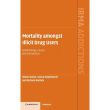 Mortality amongst Illicit Drug Users by Shane Darke Hardcover Book