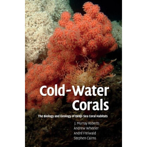 ColdWater Corals by J. Murray Roberts Hardcover Book