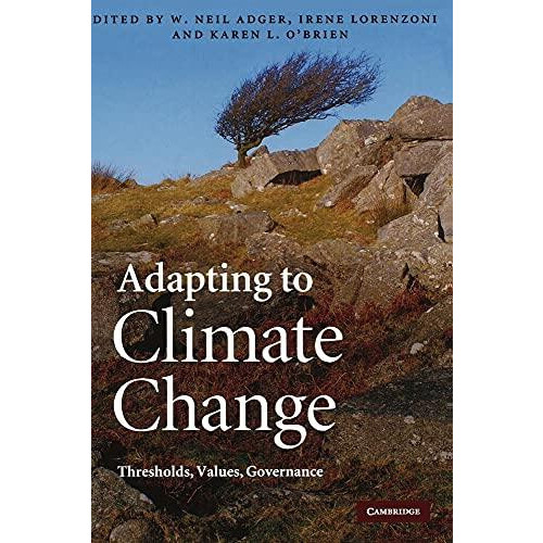 Adapting to Climate Change Thresholds Values Governance Hardcover Book