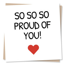Proud of You Card, Congratulations, Well Done - Love Heart Design - for Friend, Colleague, Loved One - Made in UK