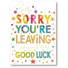 Noel Tatt Sorry You're Leaving Card - Rainbow Good Luck Messages Embossed with Foil and Die-Cut Details - Eco-Friendly and Recyclable