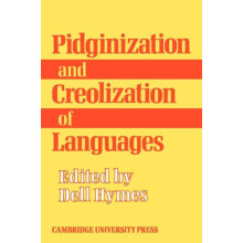 Pidginization and Creolization of Languages Proceedings of a Conferenc