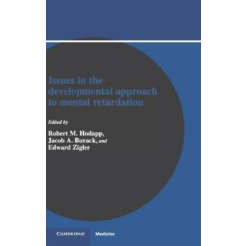 Issues in the Developmental Approach to Mental Retardation Hardcover B