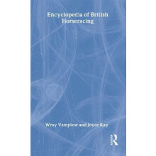 Encyclopedia of British Horse Racing Hardcover Book