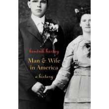 Man and Wife in America by Hendrik Hartog Paperback Book