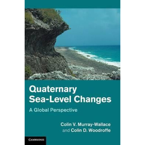 Quaternary SeaLevel Changes by Colin V. MurrayWallace Hardcover Book