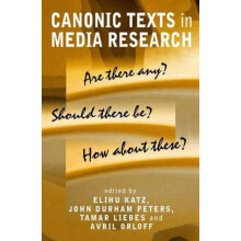 Canonic Texts in Media Research by Tamar Liebes Paperback Book