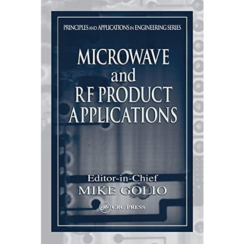 Microwave and RF Product Applications Hardcover Book