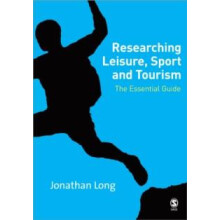 Researching Leisure Sport and Tourism by Jonathan A Long Paperback Boo