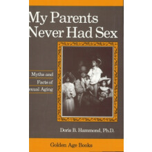 My Parents Never Had Sex by Doris B. Hammond Hardcover Book
