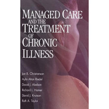 Managed Care and The Treatment of Chronic Illness by Aylin Altan Riede