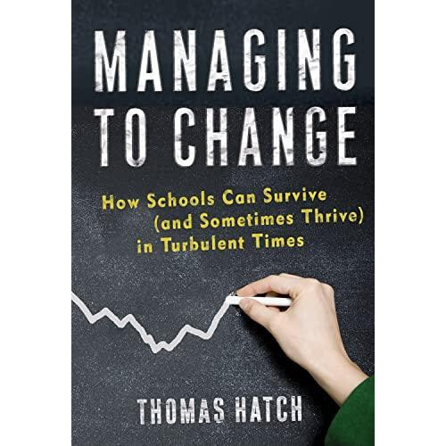 Managing to Change by Thomas Hatch Paperback Book