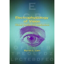 Electrophysiology of Vision Clinical Testing and Applications Hardcove