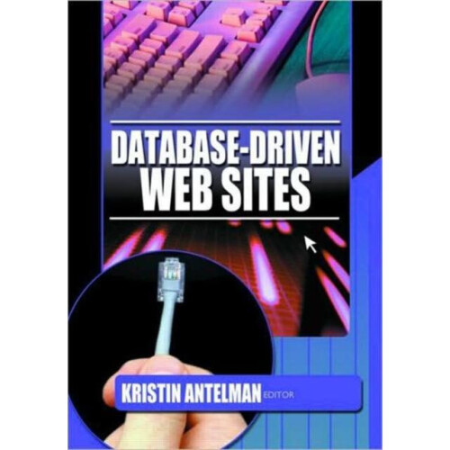 DatabaseDriven Web Sites by Kristin Antelman Hardcover Book