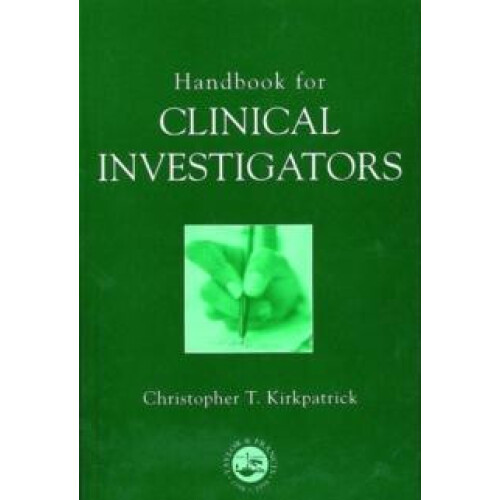 Handbook for Clinical Investigators by Christopher Kirkpatrick Paperba