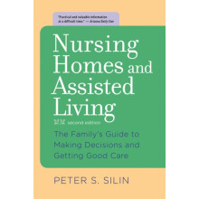 Nursing Homes and Assisted Living by Silin Peter S. Principal and co J