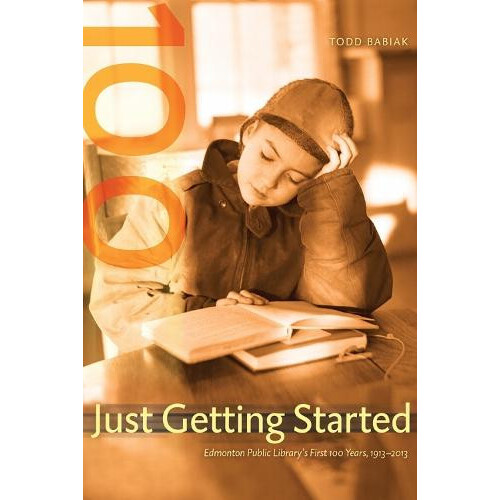Just Getting Started by Todd Babiak Hardcover Book
