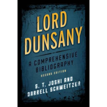 Lord Dunsany by Darrell Schweitzer Hardcover Book