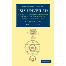 Isis Unveiled Volume 2 by Helene Petrovna Blavatsky Paperback Book