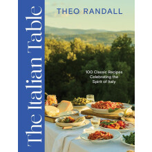 The Italian Table: 100 Classic Recipes Celebrating the Spirit of Italy