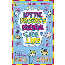 Lottie Brooks’s Essential Guide to Life: Write Your own Diary with Lottie: activities and advice from the hilarious Lottie Brooks!